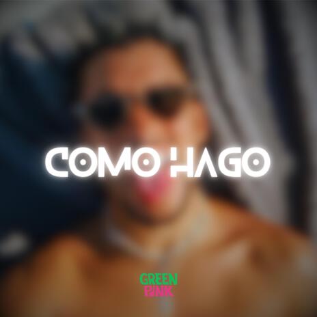 Como hago | Boomplay Music