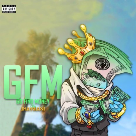G.F.M (Go Find Money) | Boomplay Music