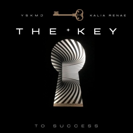 The Key To Success ft. Kalia Renae | Boomplay Music