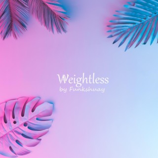 Weightless