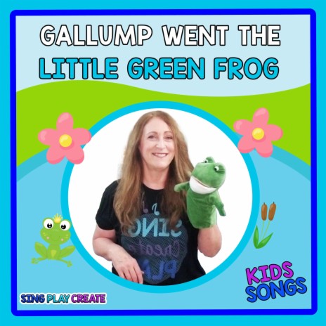 Gallump Went the Little Green Frog (Key of C Version)