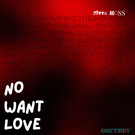 No Want Love ft. Greyhut