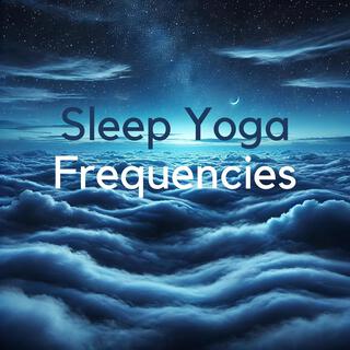 Sleep Yoga Frequencies