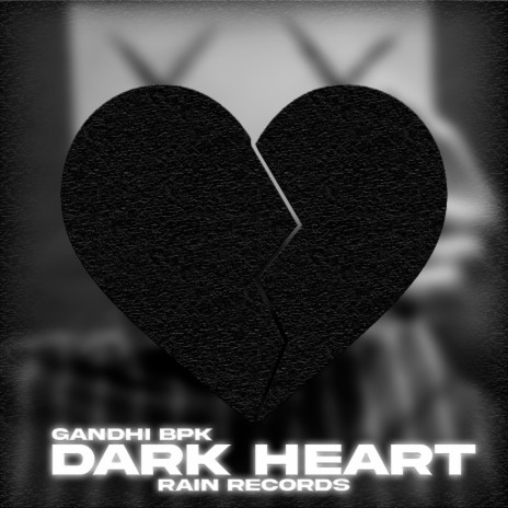 Dark Heart (Gandhi BPK) | Boomplay Music