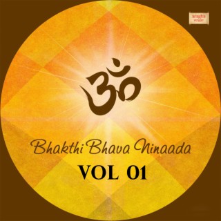 Bhakthi Bhava Ninaada Vol 1 (feat. Praveen Rao & B M Prasad)
