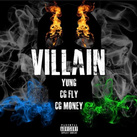 Villain ft. CG. Fly & Yung