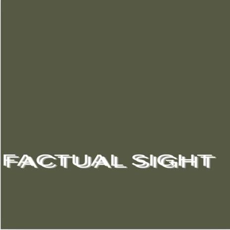 factual sight | Boomplay Music