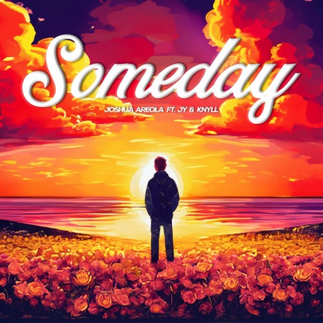 Someday ft. JY & Knyll | Boomplay Music