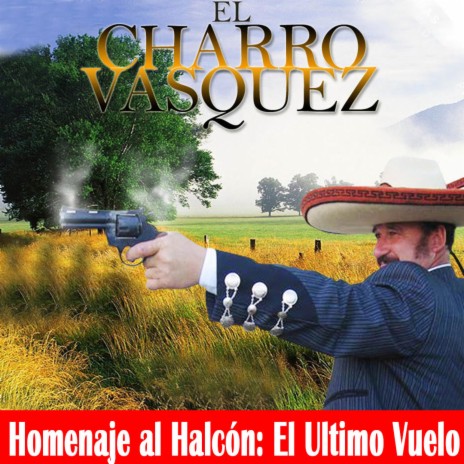 El Ultimo Vuelo (Ranchera Homenaje a Felipe Camiroaga) | Boomplay Music