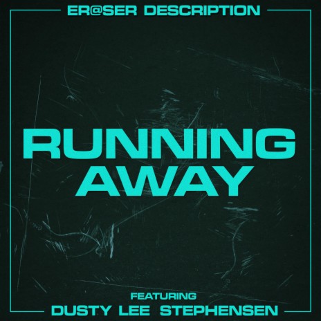 Running Away (feat. Dusty Lee Stephensen)