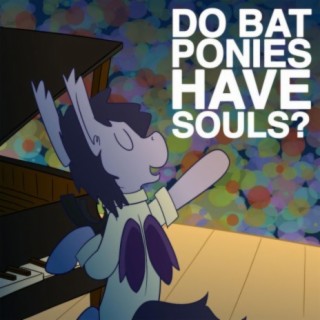 Do Bat Ponies Have Souls? (Best of Jeff Burgess)