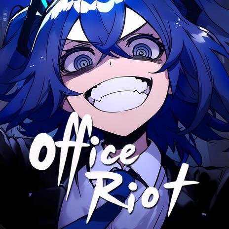 Office Riot | Boomplay Music