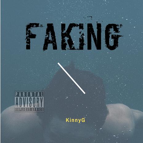 Faking | Boomplay Music