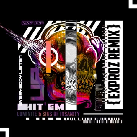 Hit 'Em (Exproz Remix) ft. Sins Of Insanity & Exproz
