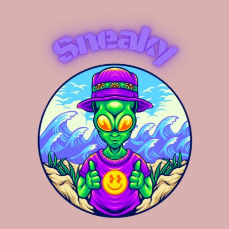 Sneaky | Boomplay Music