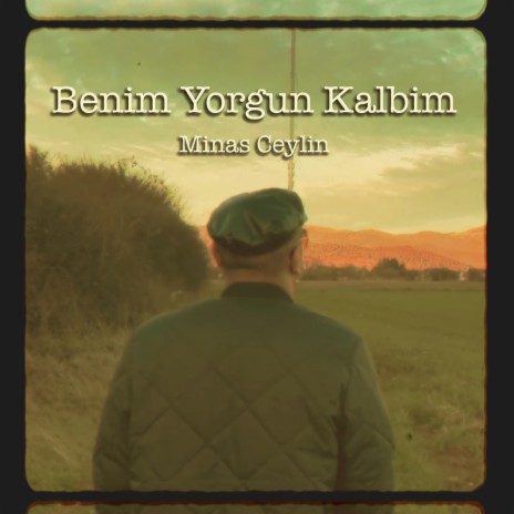 Benim Yorgun Kalbim | Boomplay Music