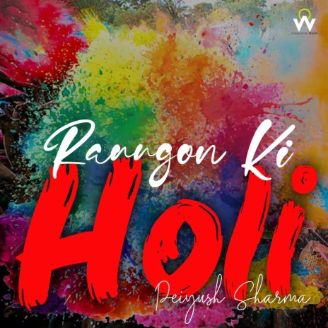Ranngon Ki Holi | Boomplay Music