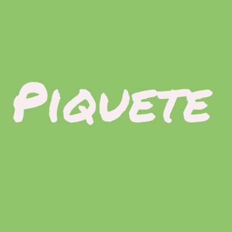 PIQUETE | Boomplay Music