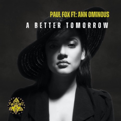 A Better Tomorrow ft. Ann Ominous | Boomplay Music