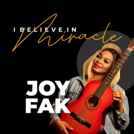 I Believe in Miracle | Boomplay Music