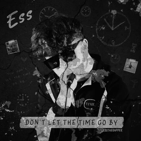 Don't Let The Time Go By | Boomplay Music