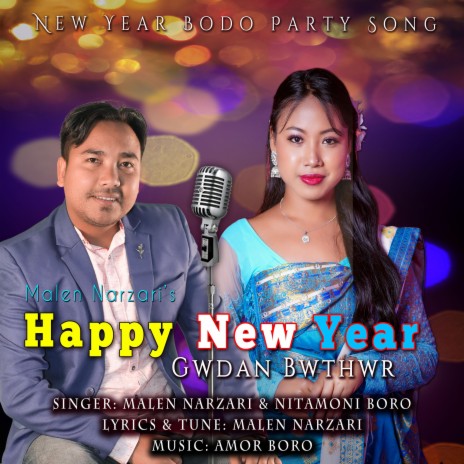 Happy New Year (Gwdan Bwthwr) New Year Party Song ft. Nitamoni Boro | Boomplay Music