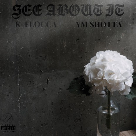 See About It ft. YM Shotta | Boomplay Music