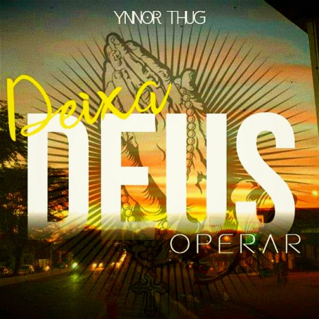 Deixa Deus operar | Boomplay Music