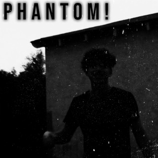 PHANTOM!