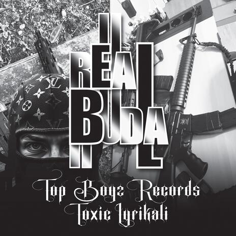 REAL BUDA ft. Toxic Lyrikali | Boomplay Music