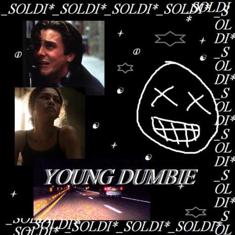 YOUNG DUMBIE | Boomplay Music