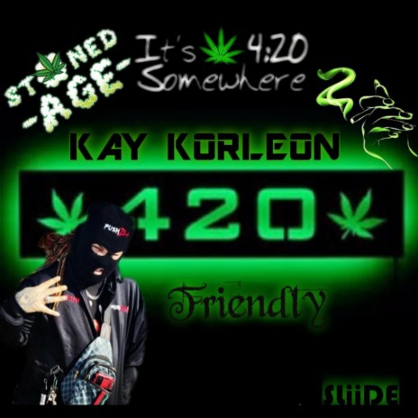 420 friendly | Boomplay Music