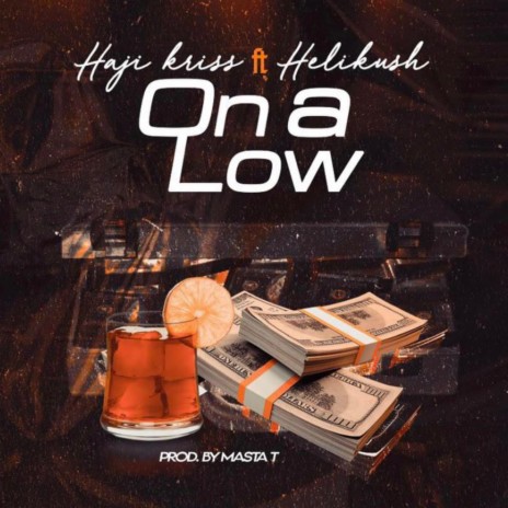On A Low (feat. Heli Kush) | Boomplay Music
