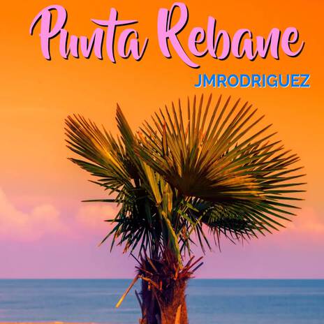 Punta Rebane | Boomplay Music