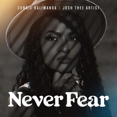 Never Fear ft. Josh Thee Artist | Boomplay Music