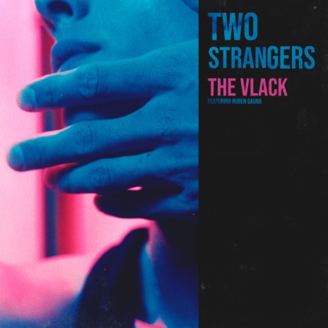 Two Strangers ft. Ruben Gauna