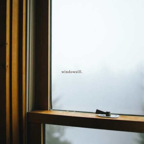 windowsill. | Boomplay Music