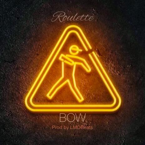 BOW ft. LMOBeats