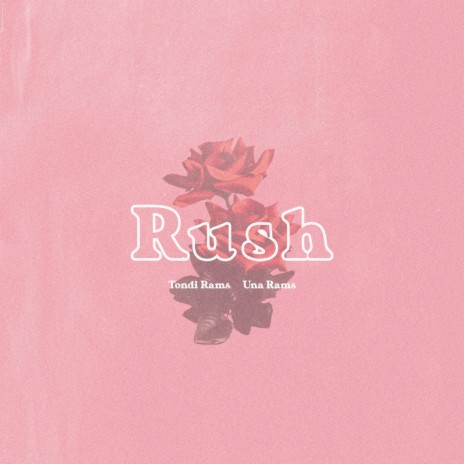 Rush (feat. Una Rams) | Boomplay Music