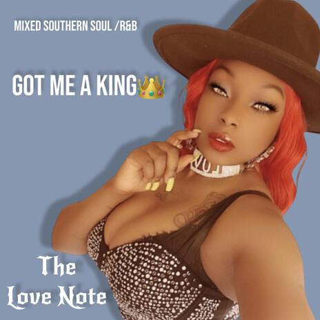 Got Me A King | Boomplay Music