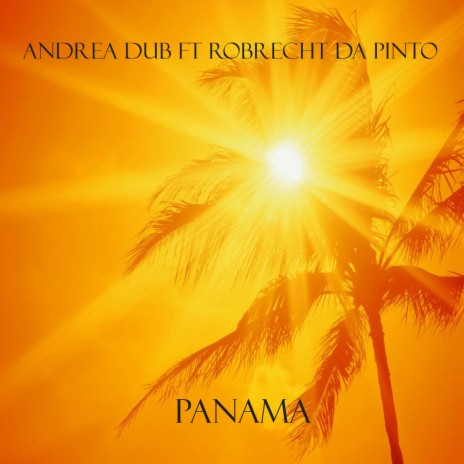 Panama (Radio Edit) ft. Robrecht Da Pinto