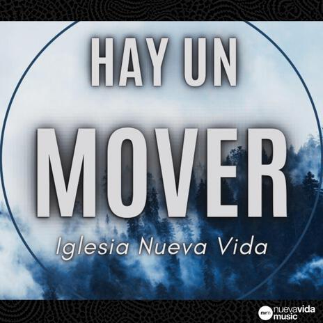 Hay un Mover | Boomplay Music