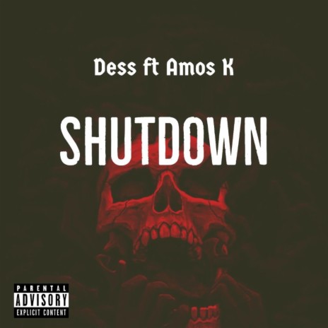 Shutdown ft. Amos K | Boomplay Music