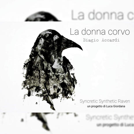 Syncretic Synthetic Raven (La donna corvo) ft. Luca Giordana | Boomplay Music