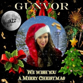 GUNVOR JAZZ We wish you a merry Christmas