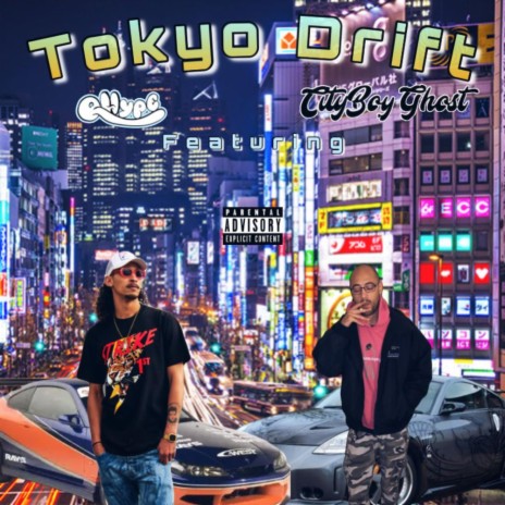 Tokyo Drift ft. CityBoy Ghost | Boomplay Music