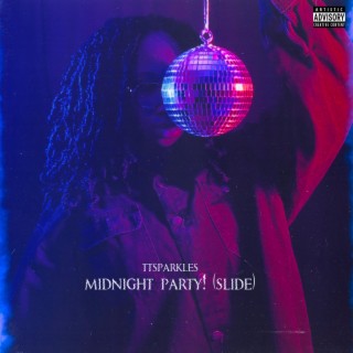 midnight party! (slide)