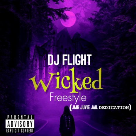 Wicked Freestyle (J.M.B. Juvie Jail Dedication)