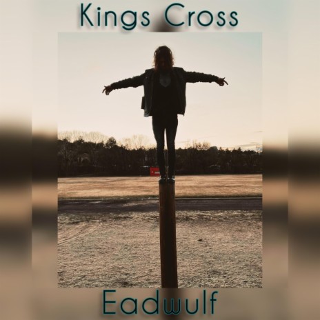 Kings Cross | Boomplay Music