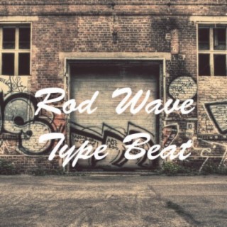 Rod Wave Type Beat